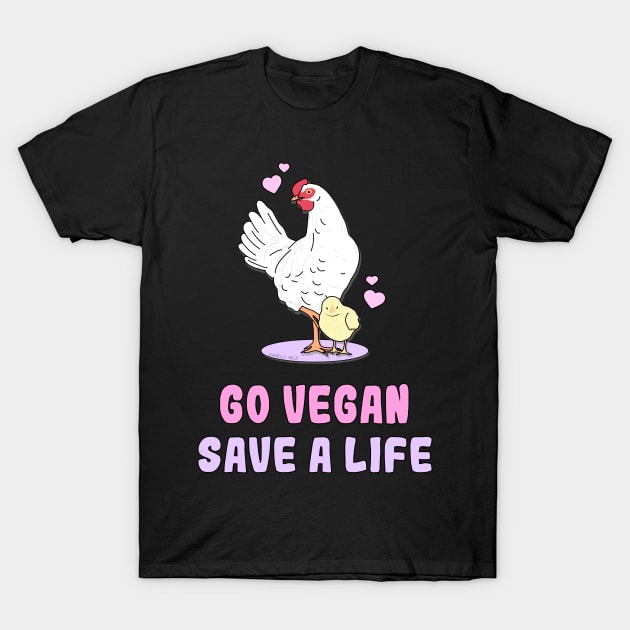 Go vegan, save a life T-Shirt by Danielle